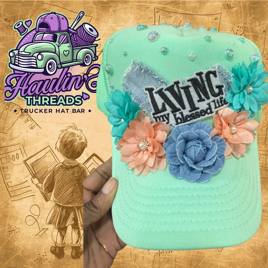 Living’ My Blessed Life Flower Hat